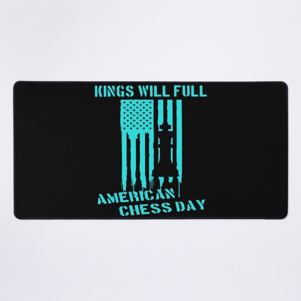 Item preview, King Will Fall American Chess Day designed and sold by printhappy4you.