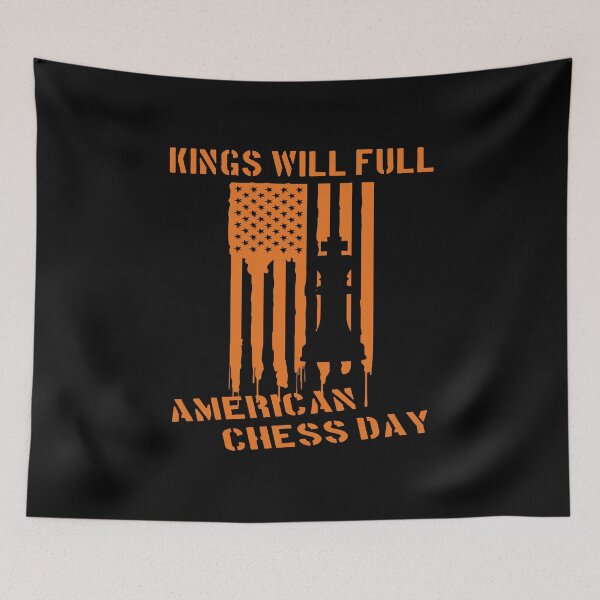 Item preview, King Will Fall American Chess Day designed and sold by printhappy4you.