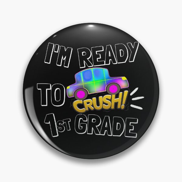 Item preview, I'M READY TO CRUSH 1ST GRADE designed and sold by DanaMire.