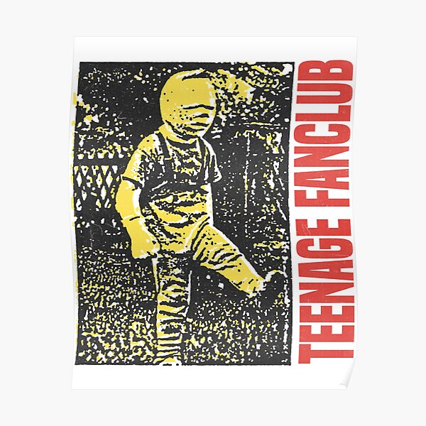 Teenage Fanclub Posters for Sale | Redbubble