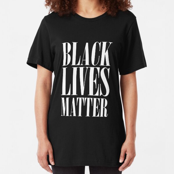 BLACK LIVES MATTER - Proceeds to Benefit BLM Slim Fit T-Shirt