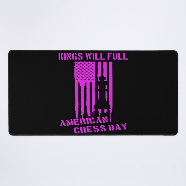 Item preview, King Will Fall American Chess Day designed and sold by printhappy4you.