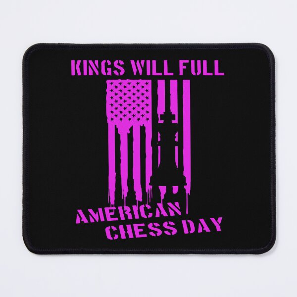 Item preview, King Will Fall American Chess Day designed and sold by printhappy4you.