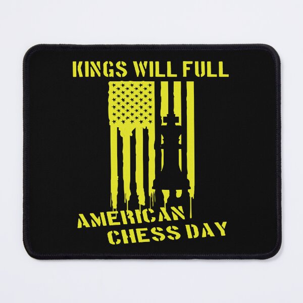 Item preview, King Will Fall American Chess Day designed and sold by printhappy4you.