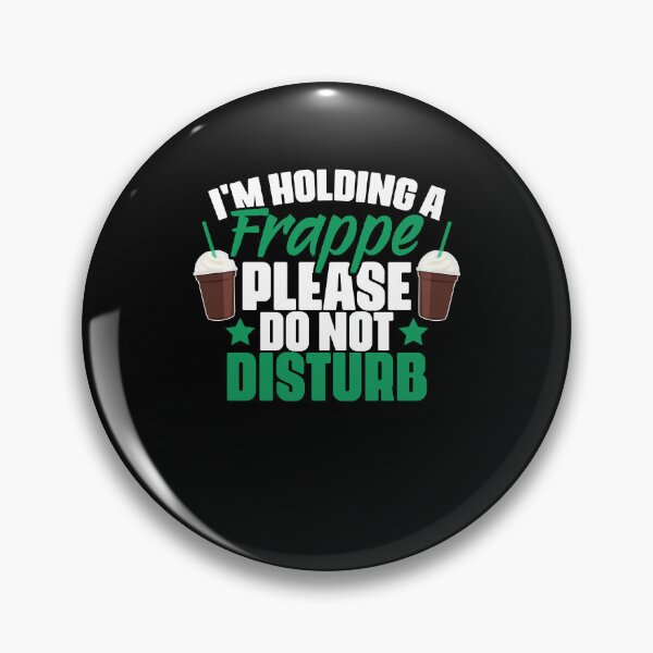 Item preview, Please Do Not Disturb Funny Frappe Coffee For A Caffeine Fan designed and sold by Nessshirts.