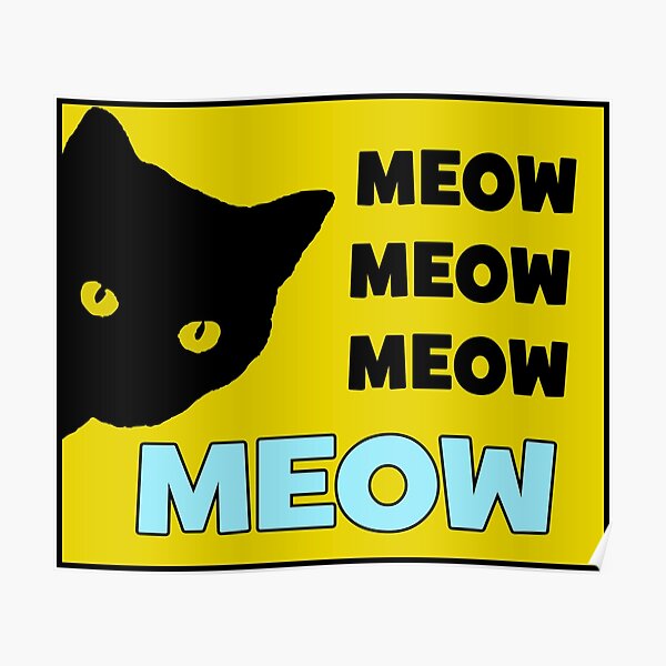 Sir Meows Posters Redbubble