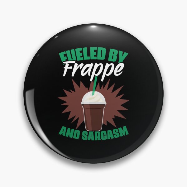 Item preview, Fueled By Funny Frappe Coffee Sarcasm For A Caffeine Lover designed and sold by Nessshirts.