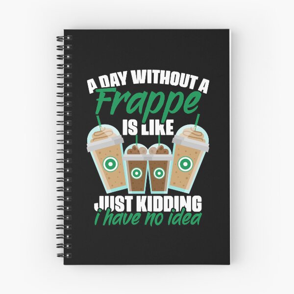 Item preview, A Day Without Funny Frappe Coffee Humor For A Caffeine Lover designed and sold by Nessshirts.