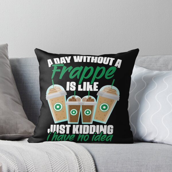 Item preview, A Day Without Funny Frappe Coffee Humor For A Caffeine Lover designed and sold by Nessshirts.