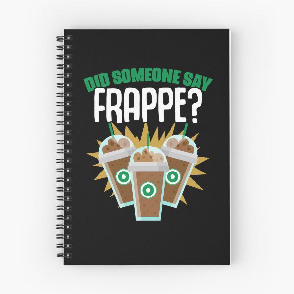 Item preview, Did Someone Say Funny Frappe Coffee Humor For Caffeine Lover designed and sold by Nessshirts.