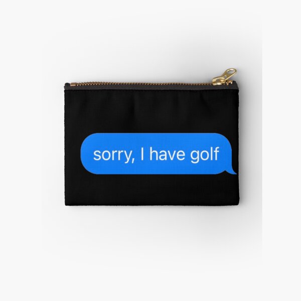 Item preview, Sorry I Have Golf Text Message Black - Funny Gym designed and sold by GymWearDepot.