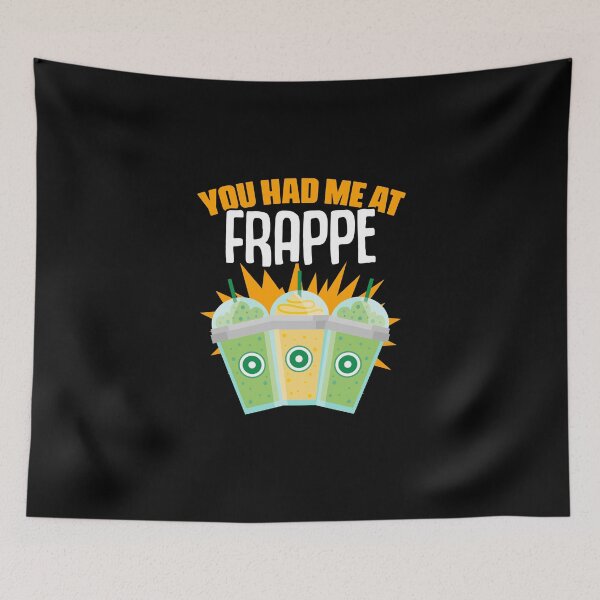 Item preview, You Had Me Funny Frappe Coffee Beverage For A Caffeine Lover designed and sold by Nessshirts.
