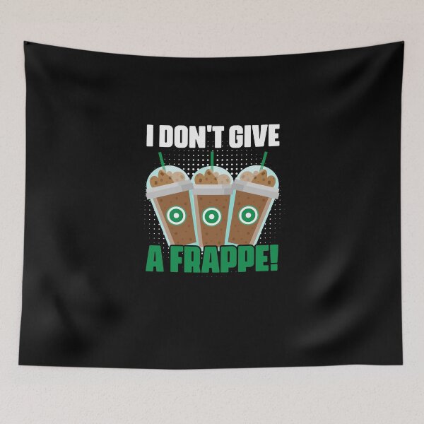 Item preview, I Don't Give A Funny Frappe Coffee Humor For Caffeine Lovers designed and sold by Nessshirts.