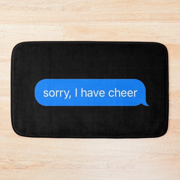 Item preview, Sorry I Have Cheer Text Message Black - Funny Gym designed and sold by GymWearDepot.