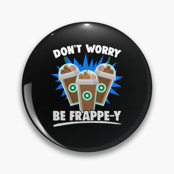 Item preview, Don't Worry Funny Frappe Coffee Humor For A Caffeine Lover designed and sold by Nessshirts.
