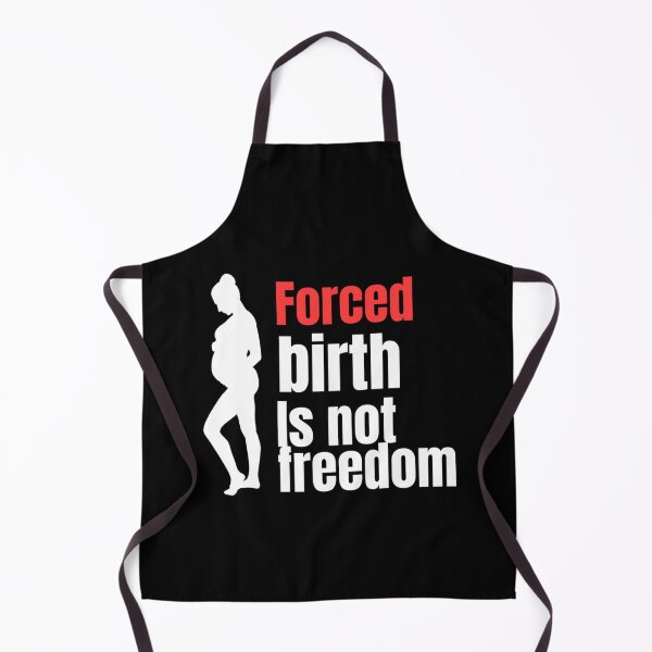 Item preview, Forced birth is not freedom designed and sold by CasenOn.