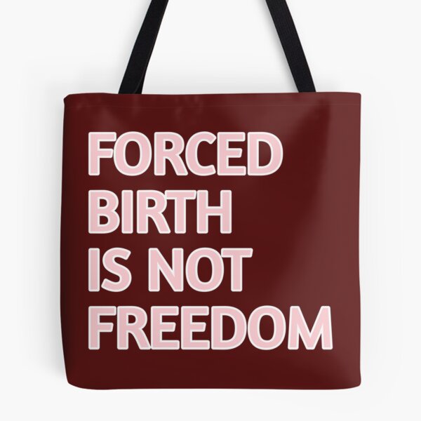 Item preview, Forced Birth is not freedom   designed and sold by CasenOn.