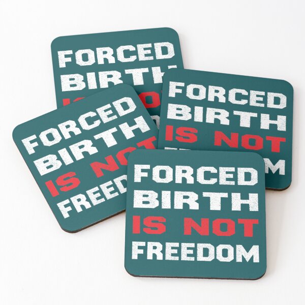 Item preview, Forced Birth is not freedom   designed and sold by CasenOn.
