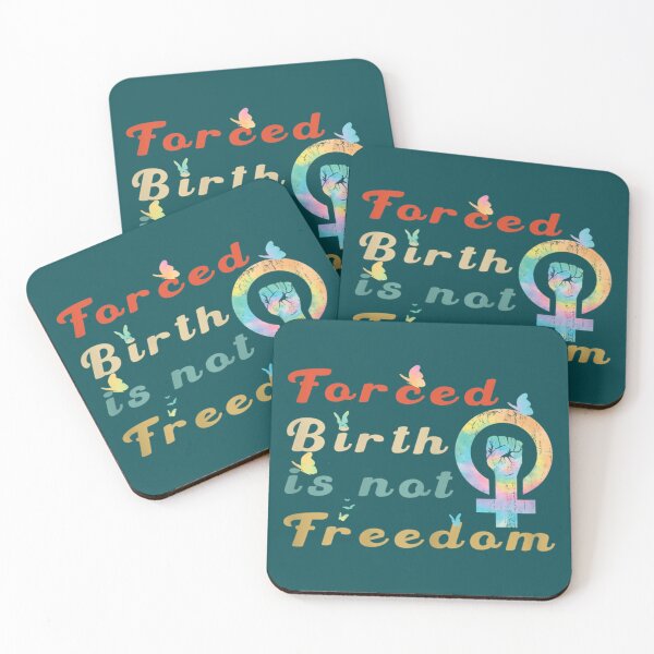 Item preview, Gift Forced Birth is not Freedom Feminist Pro Choice Womens Rights   designed and sold by CasenOn.
