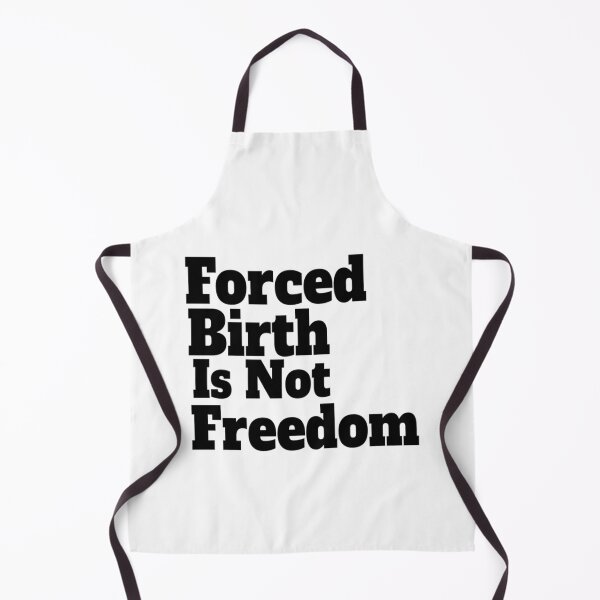 Item preview, Forced Birth is not freedom designed and sold by CasenOn.