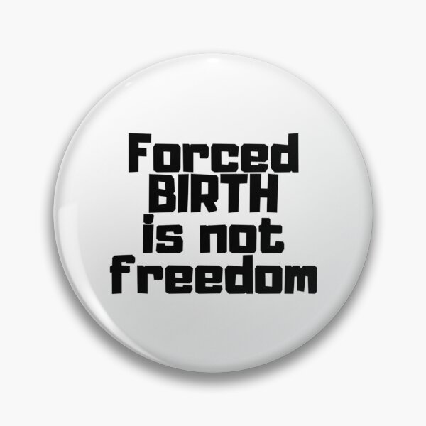 Item preview, FORCED BIRTH IS NOT FREEDOM Sticker    designed and sold by CasenOn.