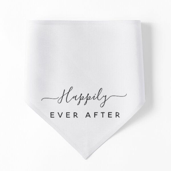 Happily Ever After Slogan Pet Bandana