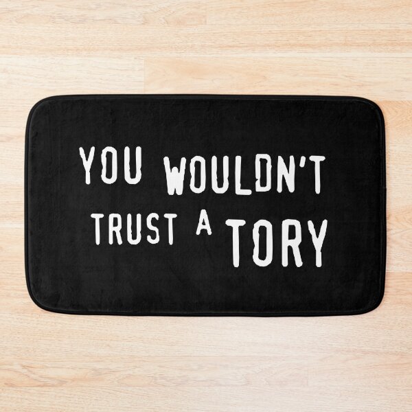 Item preview, UK Politics - You Wouldn't Trust a Tory designed and sold by humnoo.
