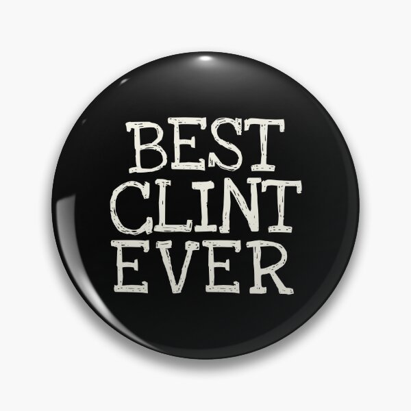 Item preview, Best Clint Ever Funny Personalized Name designed and sold by MariosNydras.