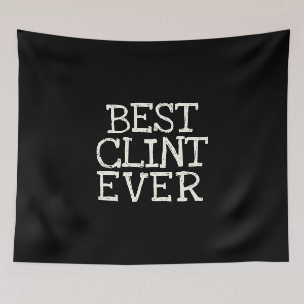 Item preview, Best Clint Ever Funny Personalized Name designed and sold by MariosNydras.
