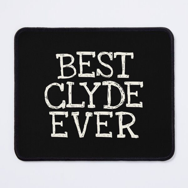 Item preview, Best Clyde Ever Funny Personalized Name designed and sold by MariosNydras.