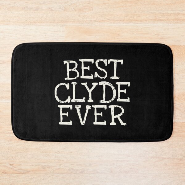 Item preview, Best Clyde Ever Funny Personalized Name designed and sold by MariosNydras.
