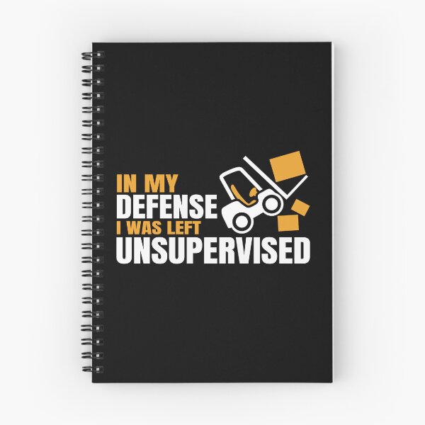 Item preview, In My Defense I Was Left Unsupervised - Funny Forklift Operator designed and sold by Cedroad Shirts.