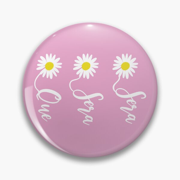 Item preview, Que Sera Sera on a Pretty Pink background designed and sold by smileykty.