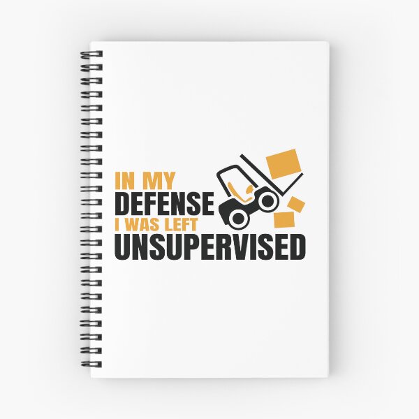 Item preview, In My Defense I Was Left Unsupervised - Funny Forklift Operator designed and sold by Cedroad Shirts.