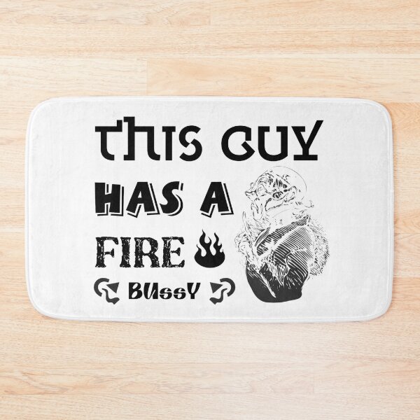 Item preview, This Guy Has A Fire Bussy designed and sold by stalin-LB.