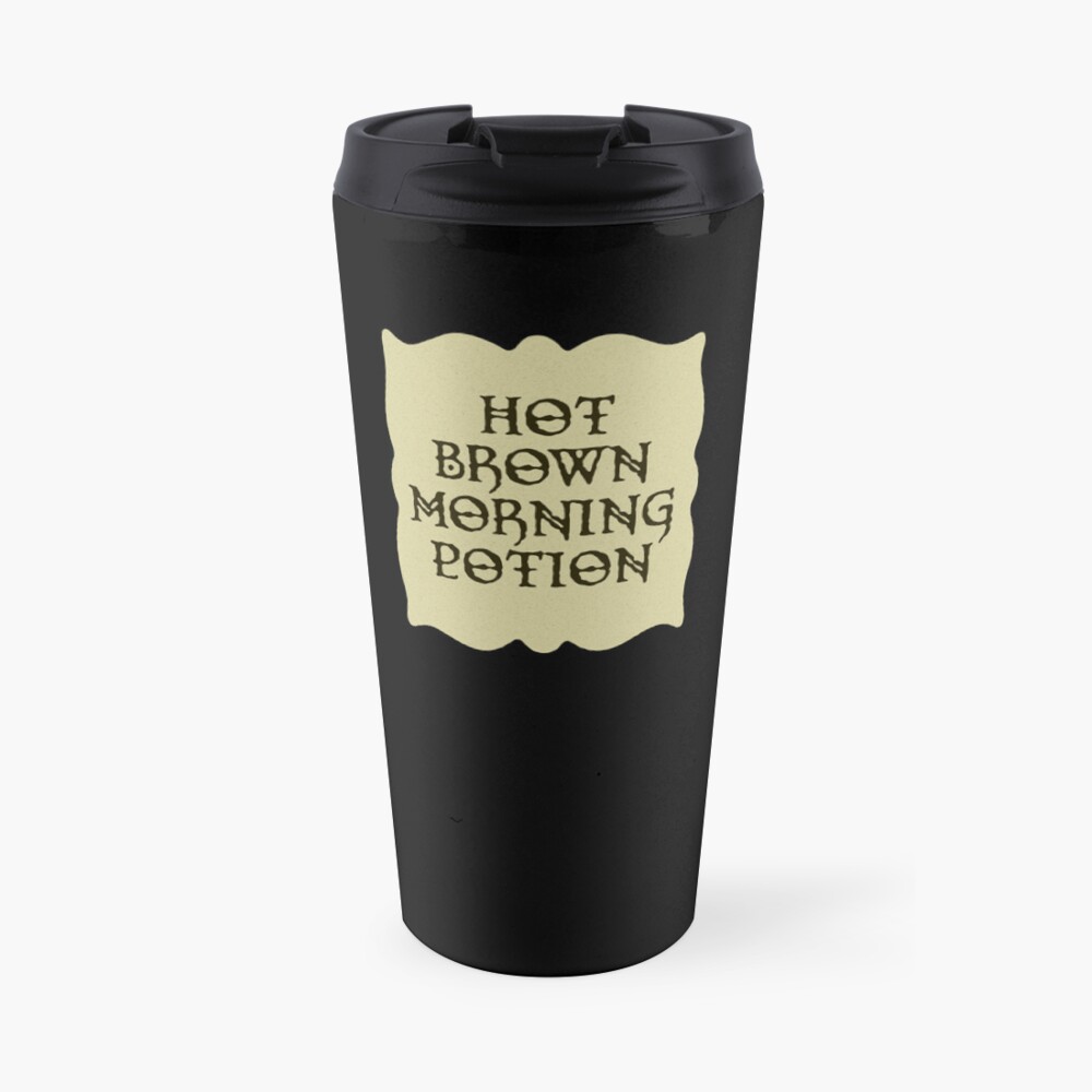 Hot Brown Morning Potion Travel Coffee Mug