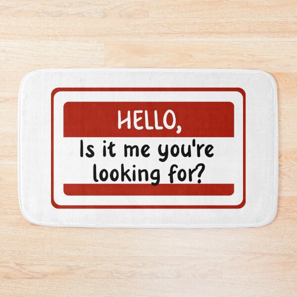 Item preview, Hello, Is It Me You're Looking For? designed and sold by Webby-Creations.