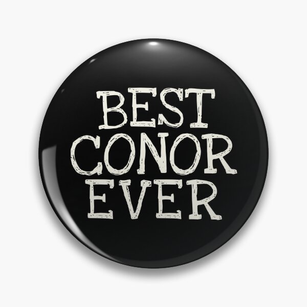 Item preview, Best Conor Ever Funny Personalized Name designed and sold by MariosNydras.