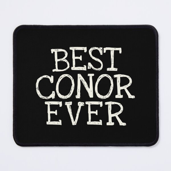 Item preview, Best Conor Ever Funny Personalized Name designed and sold by MariosNydras.