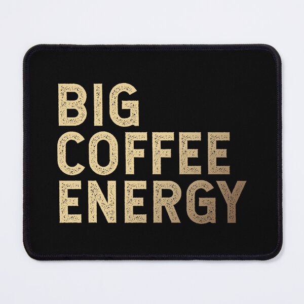 Item preview, Big Coffee Energy | Coffee Powwah designed and sold by AllInCoffee.