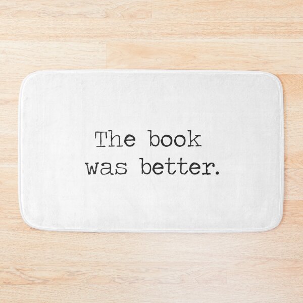 Item preview, The Book Was Better designed and sold by HarryMagicPlace.