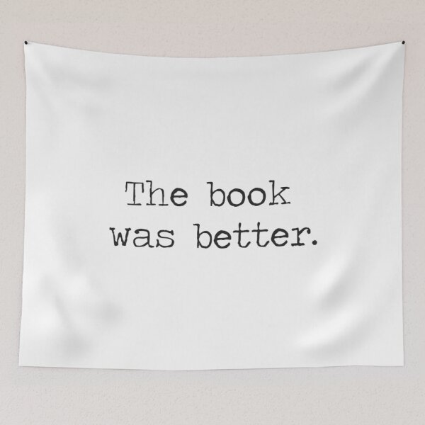 Item preview, The Book Was Better designed and sold by HarryMagicPlace.