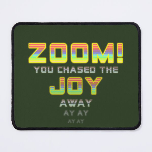 Item preview, Zoom Meeting Joy designed and sold by Fanarchist.