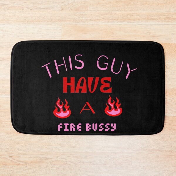 Item preview, This Guy Has A Fire Bussy designed and sold by stalin-LB.