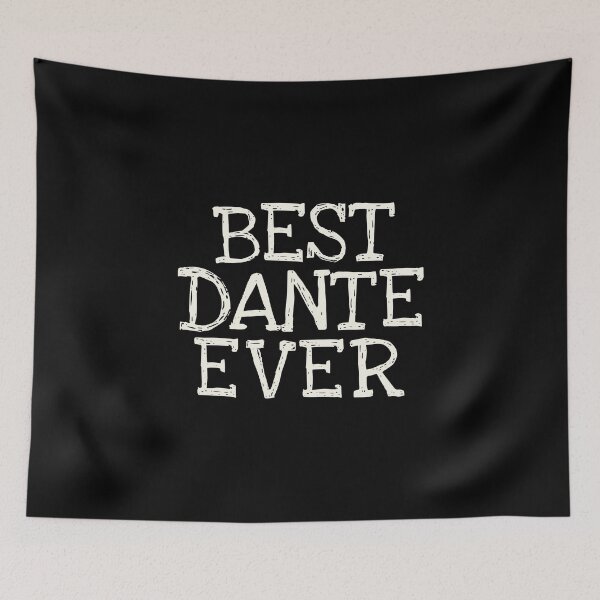 Item preview, Best Dante Ever Funny Personalized Name designed and sold by MariosNydras.