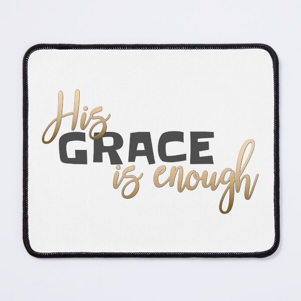Item preview, Christian Design - His Grace is Enough designed and sold by simplydesignart.