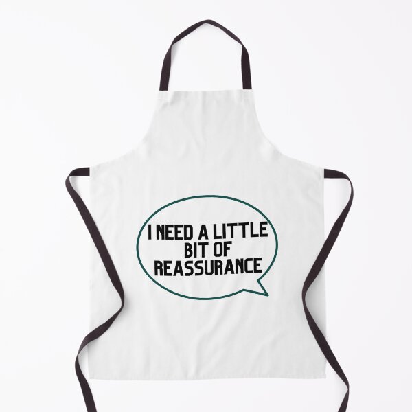 Item preview, I NEED A LITTLE BIT OF REASSURANCE designed and sold by ami28.