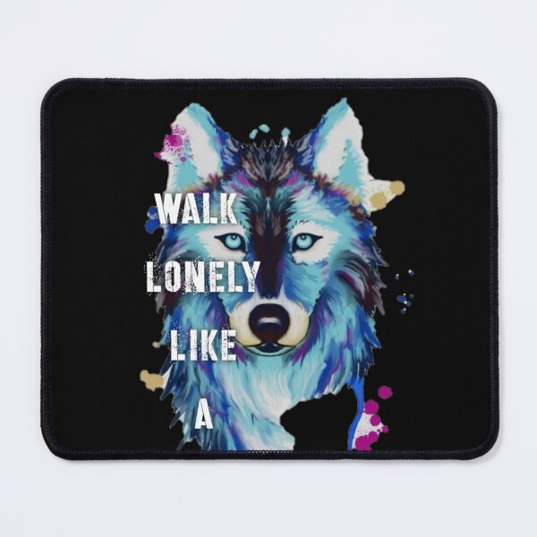Item preview, Be Strong As A Wolf,Walk Lonely Like A Wolf designed and sold by Vittorio-23.