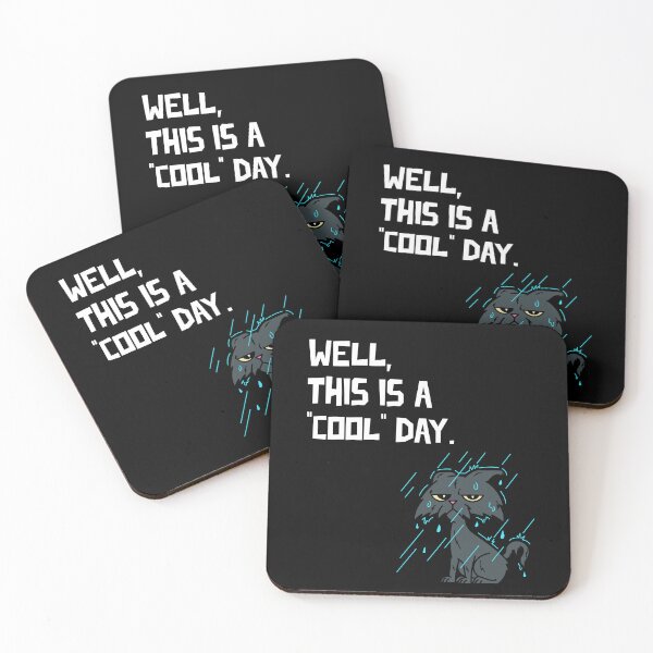 Item preview, well this is a cool day cute cate funny quote designed and sold by ketkidesign.