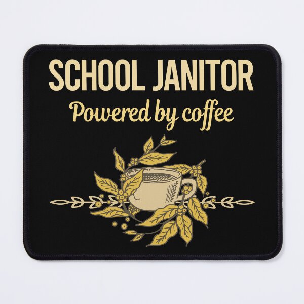 Item preview, Powered By Coffee School Janitor designed and sold by toniabrendaom.